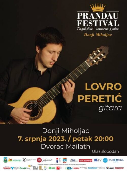 4. PRANDAU FESTIVAL – LOVRO PERETIĆ – gitara, 07. srpnja 2023. godine/petak/ u 20,00 sati, Dvorac Mailath – ulaz slobodan