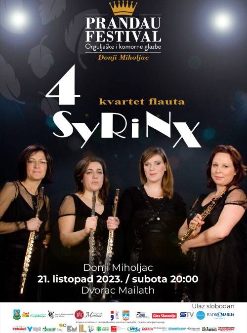 4. PRANDAU FESTIVAL – koncert kvarteta flauta 4 SYRINX 21. listopada 2023. godine /subota/ u 20:00 sati, Donji Miholjac – dvorac Mailath, ulaz slobodan